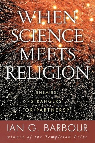 When Science Meets Religion: Enemies, Strangers, or Partners? book cover