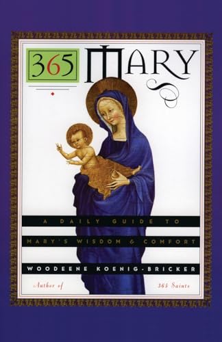 365 Mary: A Daily Guide to Mary's Wisdom and Comfort book cover