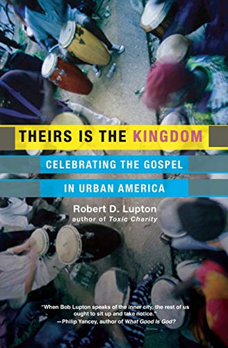 Theirs Is the Kingdom: Celebrating the Gospel in Urban America book cover