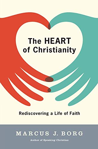 The Heart of Christianity: Rediscovering a Life of Faith book cover