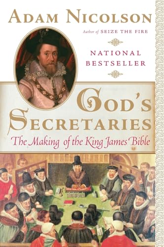 God's Secretaries: The Making of the King James Bible book cover