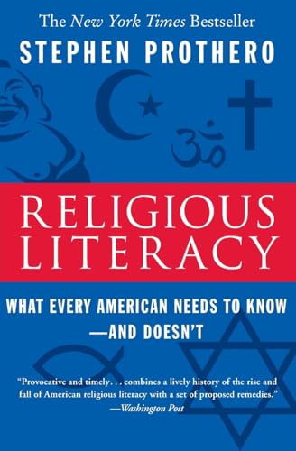 Religious Literacy: What Every American Needs to Know--And Doesn't book cover