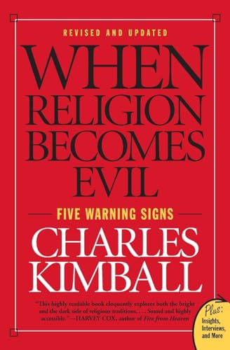 When Religion Becomes Evil: Five Warning Signs (Revised, Updated) (Revised, Updated) book cover