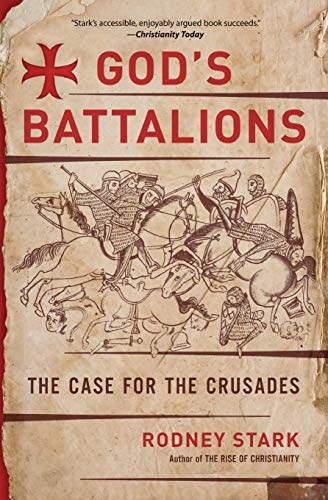 God's Battalions: The Case for the Crusades book cover