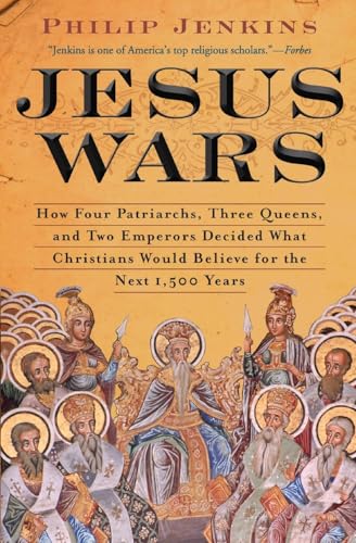 Jesus Wars: How Four Patriarchs, Three Queens, and Two Emperors Decided What Christians Would Believe for the Next 1,500 Years book cover