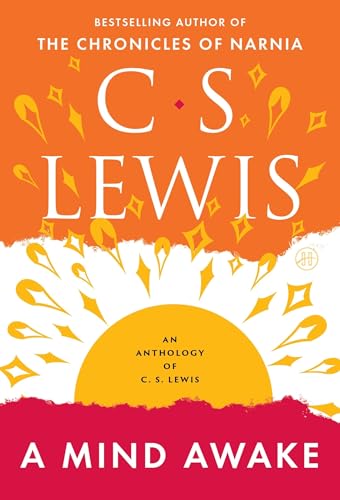 A Mind Awake: An Anthology of C. S. Lewis book cover