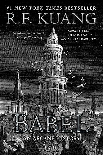 Babel: Or the Necessity of Violence: An Arcane History of the Oxford Translators' Revolution book cover