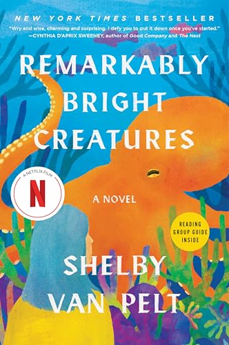Remarkably Bright Creatures by Shelby Van Pelt — Paperback book cover