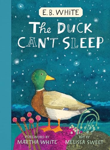 The Duck Can't Sleep by E B White, Hardcover book cover