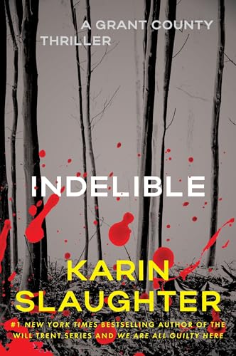 Indelible: A Grant County Thriller book cover
