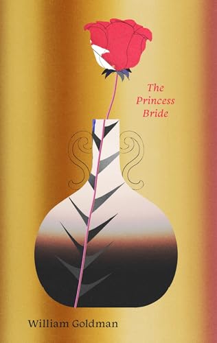 The Princess Bride: S. Morgenstern's Classic Tale of True Love and High Adventure book cover