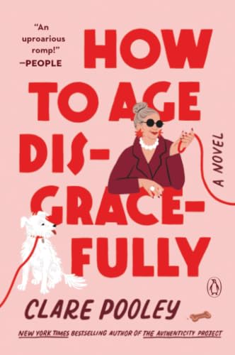 How to Age Disgracefully book cover