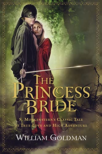 The Princess Bride: S. Morgenstern's Classic Tale of True Love and High Adventure book cover