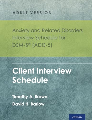 Anxiety and Related Disorders Interview Schedule for Dsm-5 (Adis-5)(R) - Adult Version: Client Interview Schedule 5-Copy Set book cover