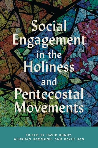 Social Engagement in the Holiness and Pentecostal Movements book cover