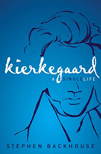 Kierkegaard: A Single Life book cover