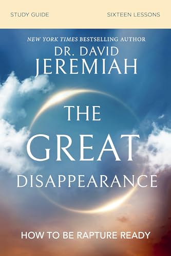 The Great Disappearance Bible Study Guide: How to Be Rapture Ready book cover