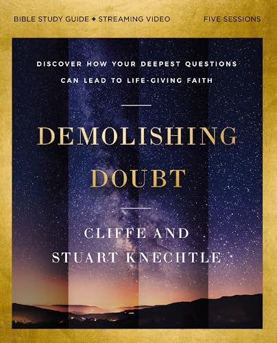 Demolishing Doubt Bible Study Guide Plus Streaming Video: Discover How Your Deepest Questions Can Lead to Life-Giving Faith book cover