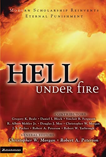 Hell Under Fire: Modern Scholarship Reinvents Eternal Punishment book cover