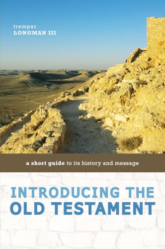 Introducing the Old Testament: A Short Guide to Its History and Message book cover