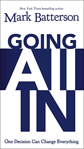 The Going All In: One Decision Can Change Everything book cover