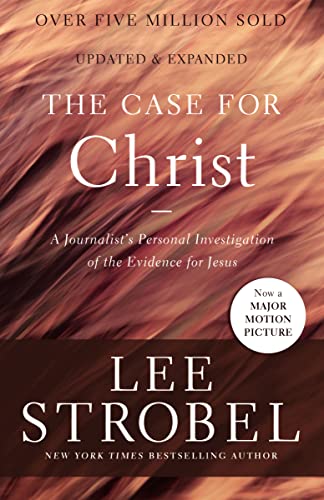 The Case for Christ: A Journalist's Personal Investigation of the Evidence for Jesus book cover