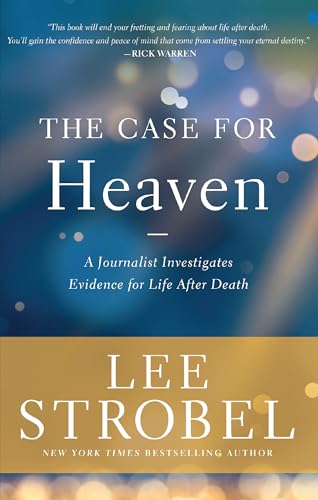 The Case for Heaven: A Journalist Investigates Evidence for Life After Death (Itpe) (Itpe) book cover