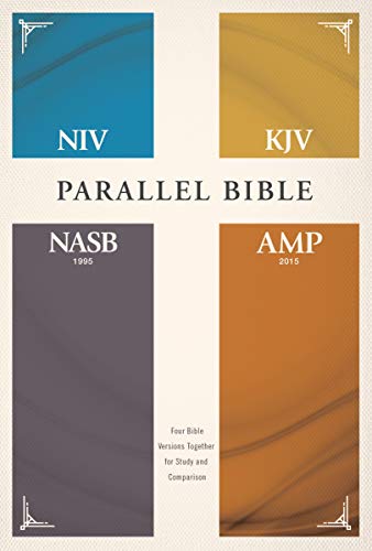 Niv, Kjv, Nasb, Amplified, Parallel Bible, Hardcover: Four Bible Versions Together for Study and Comparison by Zondervan, Hardcover book cover