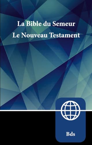 Semeur, French New Testament, Paperback: La Bible Du Semeur Nouveau Testament by Zondervan, Paperback book cover