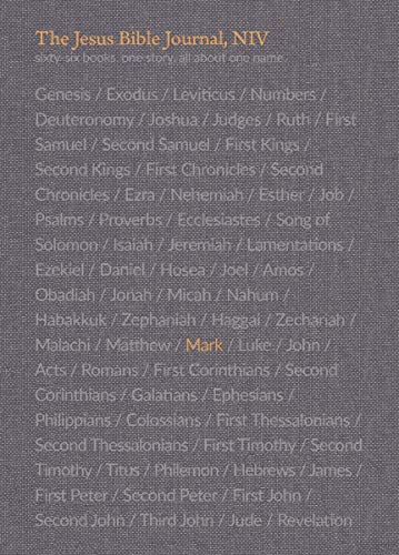 The Jesus Bible Journal, Mark, Niv, Paperback, Comfort Print by Passion Publishing, Paperback book cover
