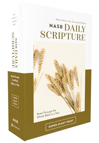 Nasb, Daily Scripture, Super Giant Print, Paperback, White/Gold, 1995 Text, Comfort Print: 365 Days to Read Through the Whole Bible in a Year by Zondervan, Paperback book cover