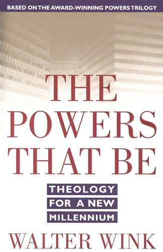 The Powers That Be: Theology for a New Millennium book cover