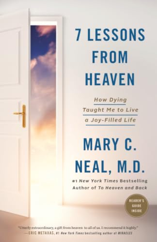 7 Lessons from Heaven: How Dying Taught Me to Live a Joy-Filled Life book cover