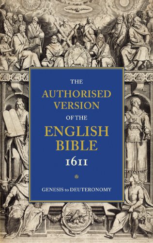 1611 Bible-KJV: Volume 1: Genesis to Deuteronomy by William Aldis Wright, Paperback book cover