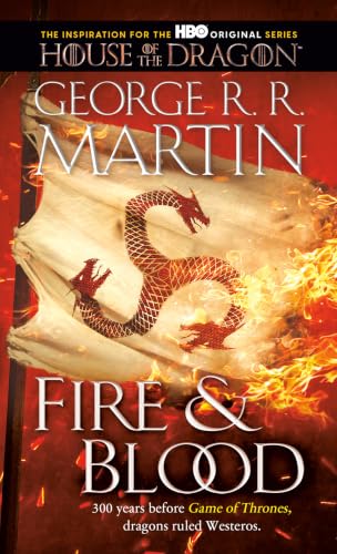 Fire & Blood: 300 Years Before a Game of Thrones book cover