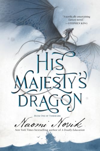 His Majesty's Dragon: Book One of Temeraire book cover