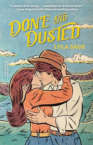 Done and Dusted: A Rebel Blue Ranch Novel book cover