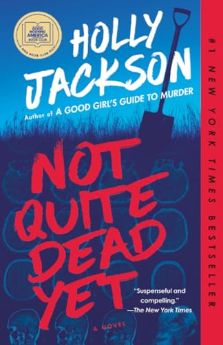 Not Quite Dead Yet: A GMA Book Club Pick by Holly Jackson (Paperback)