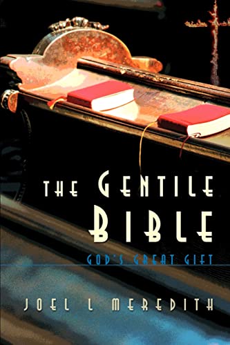 Gentile Bible-OE: God's Great Gift by Joel L Meredith, Paperback book cover