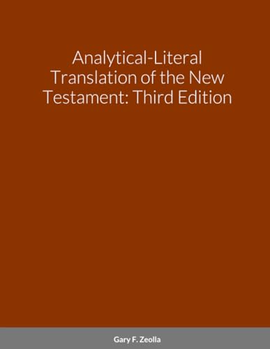 Analytical-Literal Translation of the New Testament-OE by Gary F Zeolla, Paperback book cover