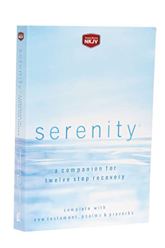 Serenity-NKJV: A Companion for Twelve Step Recovery by Robert Hemfelt, Paperback book cover