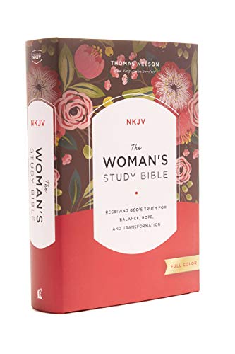 The NKJV, Woman's Study Bible, Fully Revised, Hardcover, Full-Color: Receiving God's Truth for Balance, Hope, and Transformation by Dorothy Kelley Patterson, Hardcover book cover