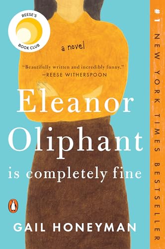 Eleanor Oliphant Is Completely Fine: Reese's Book Club book cover