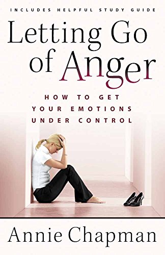 Letting Go of Anger: How to Get Your Emotions Under Control book cover