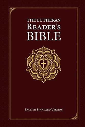 The Lutheran Reader's Bible by Concordia Publishing House, Hardcover book cover