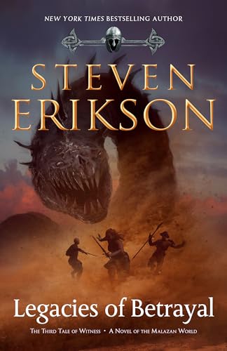 Legacies of Betrayal: The Third Tale of Witness: A Novel of the Malazan World book cover