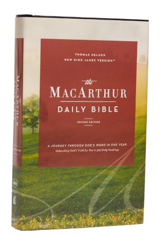 The Nkjv, MacArthur Daily Bible, 2nd Edition, Hardcover, Comfort Print: A Journey Through God's Word in One Year by John F MacArthur, Hardcover book cover