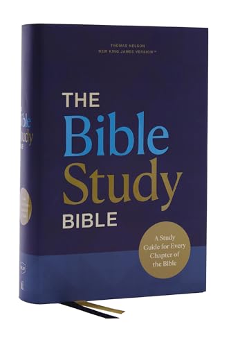 Nkjv, the Bible Study Bible, Hardcover, Comfort Print: A Study Guide for Every Chapter of the Bible by Sam O'Neal, Hardcover book cover