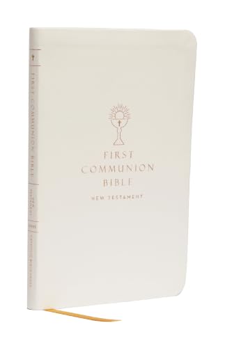 Nabre, New American Bible, Revised Edition, Catholic Bible, First Communion Bible: New Testament, Leathersoft, White: Holy Bible by Catholic Bible Press, Imitation Leather book cover