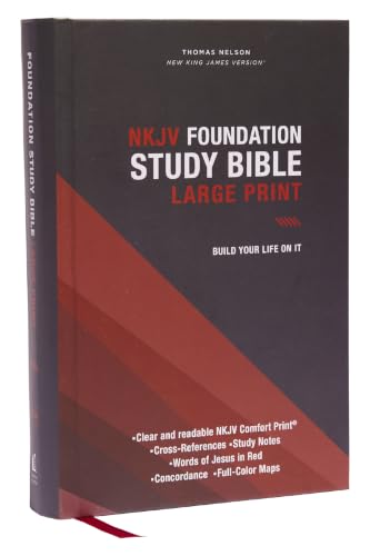 Nkjv, Foundation Study Bible, Large Print, Hardcover, Red Letter, Thumb Indexed, Comfort Print: Holy Bible, New King James Version by Thomas Nelson, Hardcover book cover